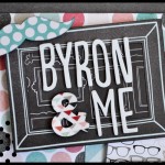 SCRAPBOOKING: LAYOUT BYRON & ME