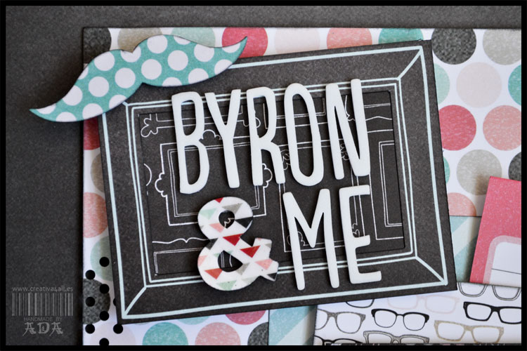 SCRAPBOOKING: LAYOUT BYRON & ME